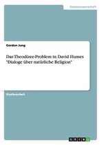 Das Theodizee-Problem in David Humes Dialoge Uber Naturliche Religion