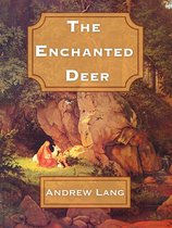 The Enchanted Deer