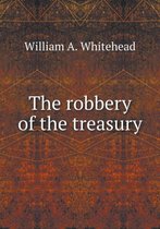 The robbery of the treasury