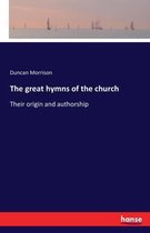 The great hymns of the church