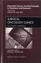 Pancreatic Cancer: Current Concepts in Treatment and Research, An Issue of Surgical Oncology Clinics