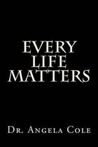 Every Life Matters