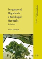 Language and Globalization - Language and Migration in a Multilingual Metropolis