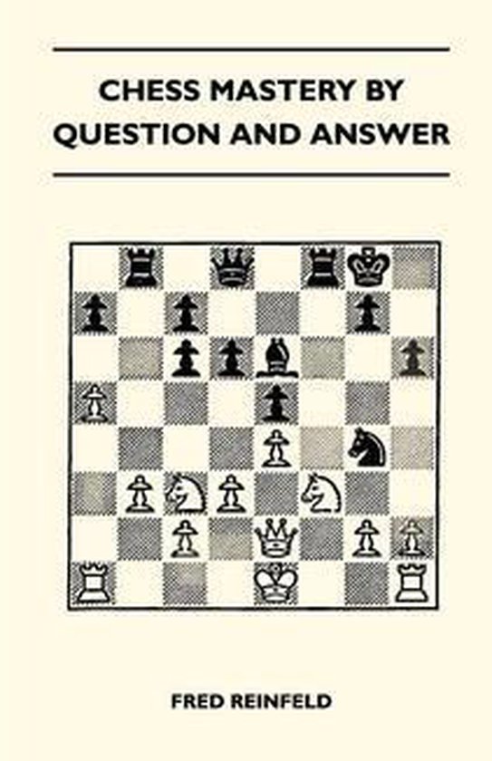 Chess Mastery By Question And Answer - cover