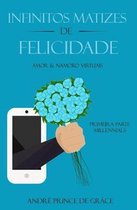 Infinitoz Matizes de Felicidade