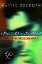 I Was Carlos Castaneda