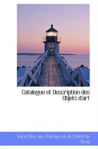 Catalogue Et Description Des Objets D'Art