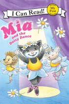 My First I Can Read - Mia and the Daisy Dance