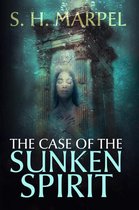 Ghost Hunters Mystery-Detective - The Case of the Sunken Spirit