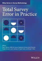Wiley Series in Survey Methodology - Total Survey Error in Practice