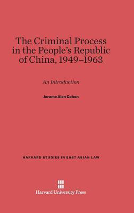 The Criminal Process in the People's Republic of China, 1949 ... - cover