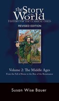 Story of the World 0 - Story of the World, Vol. 2: History for the Classical Child: The Middle Ages (Second Edition, Revised) (Vol. 2) (Story of the World)