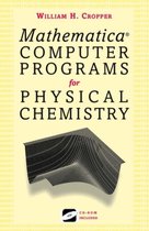 Mathematica (R) Computer Programs for Physical Chemistry