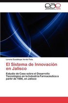 El Sistema de Innovacion En Jalisco