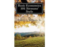 Basic Economics 101 Sirmans' Style