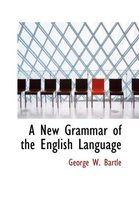 A New Grammar of the English Language