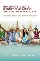 Immigrant students' Identity Development and Educational Success
