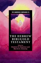Cambridge Companions to Religion - The Cambridge Companion to the Hebrew Bible/Old Testament