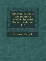 Emanuel Geibels Gesammelte Werke