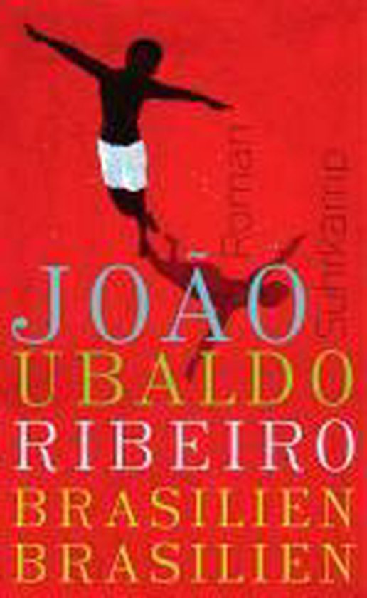 Boekomslag 'Brasilien, Brasilien' van João Ubaldo Ribeiro, met een rode achtergrond en een gestileerde afbeelding van een springend figuur.