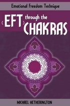 Emotional Freedom Technique (EFT) Through The Chakras