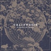 Trainwreck - Old Departures, New Beginnnings (CD)