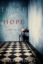 A Keri Locke Mystery 5 - A Trace of Hope (a Keri Locke Mystery--Book #5)