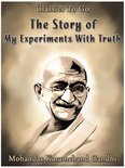 Classics To Go - The Story of My Experiments With Truth