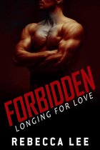 Forbidden - Forbidden: Longing for Love