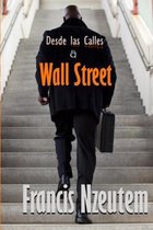 Desde Las Calles a Wall Street