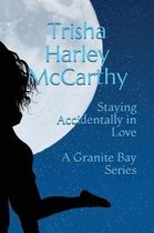 Staying Accidentally in Love