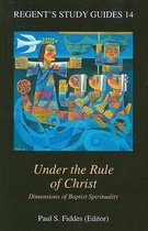 Under the Rule of Christ