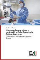 Linee guida, procedure e protocolli in Sala Operatoria