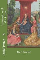 Laurentio Und Der Giaur