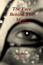 The Face Behind The Mask