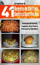 Retete Culinare 5 - 41 de Retete de Chiftele, Omlete si Aperitive Reci