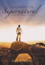 Living Beyond the Supernatural
