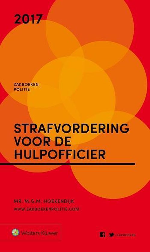 Zakboek strafvordering voor de hulpofficier van justitie 2017 - M.G.M. Hoekendijk | Highergroundnb.org