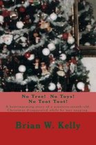 No Tree! No Toys! No Toot Toot!