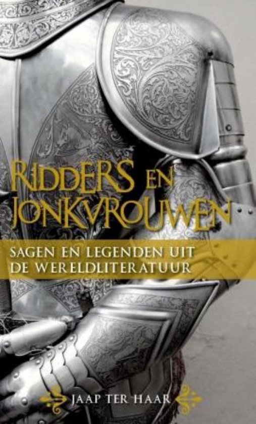 Cover van het boek 'Ridders en jonkvrouwen' van J. ter Haar en Jaap ter Haar