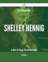 Everything About Shelley Hennig Is Here - 31 Things You Did Not Know