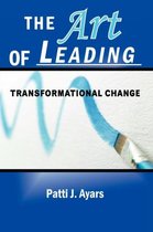 The Art of Leading Transformational Change