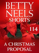 A Christmas Proposal (Mills & Boon M&B) (Betty Neels Collection - Book 114)