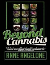 Beyond Cannabis