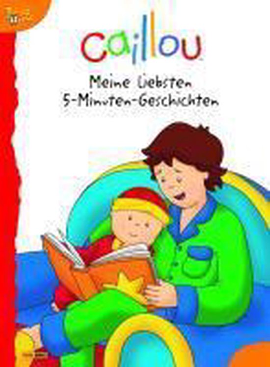 Caillou 5-Minuten-Geschichtenbuch - cover