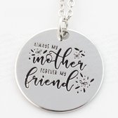 Moeder ketting | Always my mother forever my friend