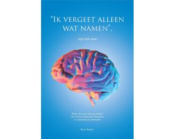 'Ik vergeet alleen wat namen', zegt mijn man