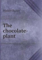 The chocolate-plant