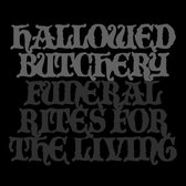 Hallowed Butchery - Funeral Rites For The Living (LP)