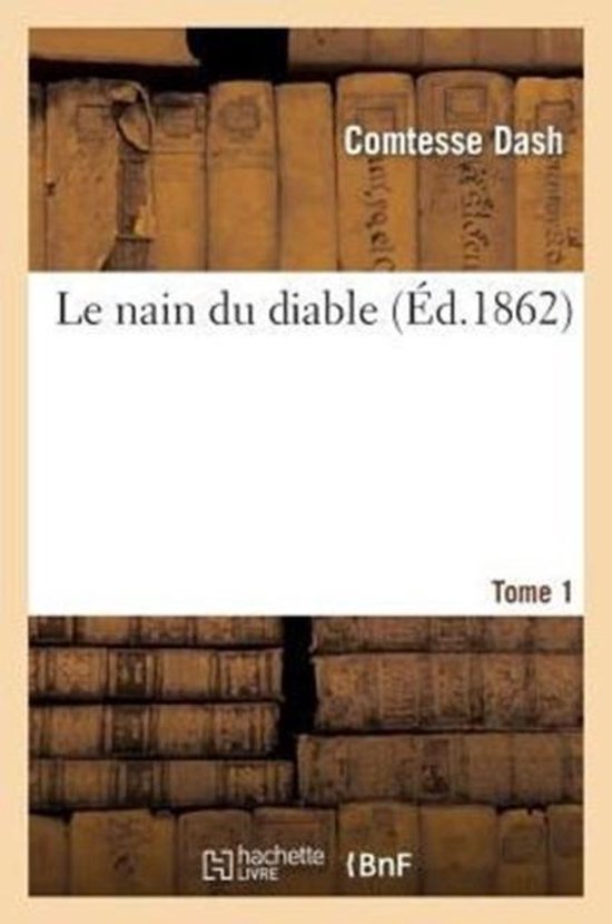 Le Nain Du Diable. Tome 1